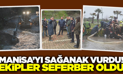 Manisa'da sağanak mesaisi: Ekipler seferber oldu!