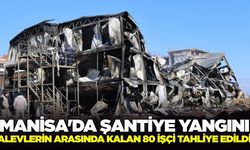 Manisa’da TOKİ şantiyesinde yangın: 80 işçi tahliye edildi