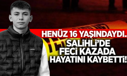 Salihli'de motosiklet kazası 16 yaşındaki genci hayattan kopardı!