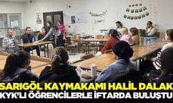 Sarıgöl'de gönül sofrası: Kaymakam Dalak öğrencilerle buluştu