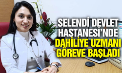 Selendi Devlet Hastanesi’ne yeni dahiliye uzmanı!