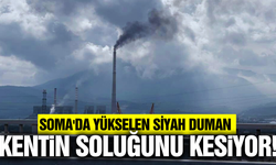 Soma'da Termik Santral yeniden faaliyette: Hava kirliliği artıyor!