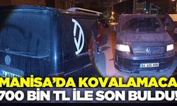 Manisa’da polisin ‘Dur’ ihtarına uymadı, 700 bin TL'den oldu!