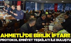 Ahmetli'de protokol ve Emniyet Teşkilatı bir araya geldi!