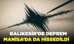 Bayram sabahı Balıkesir’de Deprem: Manisa’da da Hissedildi