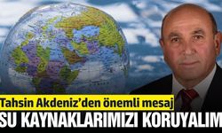 Başkan Akdeniz'den Dünya Su Günü'nde anlamlı mesaj
