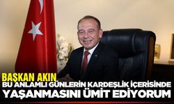 Çetin Akın, "Ramazan Bayramı Barış Getirsin”