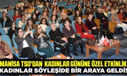 Manisa TSO'dan 8 Mart Dünya Kadınlar Gününe özel etkinlik
