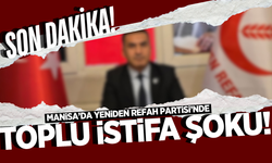 Manisa'da Yeniden Refah Partisi'nde istifa depremi!