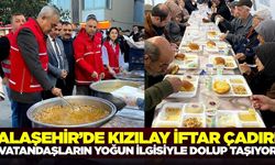 Alaşehir'de dayanışmanın simgesi Kızılay'ın iftar çadırı oldu