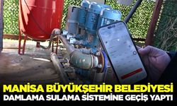 Manisa'da akıllı sulama dönemi başladı