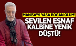 Manisa Çarşı Esnafının Acı Günü: Hüseyin Taylan Hayatını Kaybetti