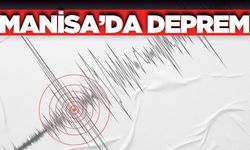 Manisa'da korkutan deprem!