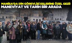 Manisa'da din görevlisi eşlerine özel etkinlik!