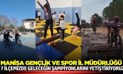 "Geleceğin şampiyonları Manisa’da yetişiyor"
