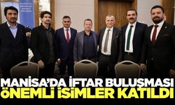 Manisa sanayisini ve siyasetini buluşturan iftar