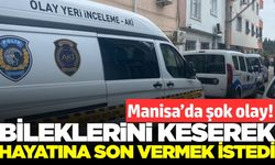 Manisa'da bir kadın bileklerini keserek hayatına son vermek istedi