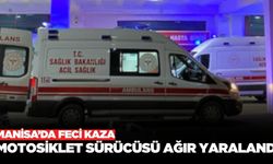 Turgutlu'da korkutan kaza:Motosiklet sürücüsü yaşam savaşı veriyor