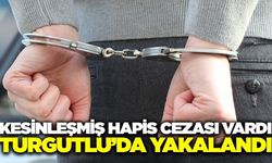 Manisa'da hapis cezası bulunan firari yakalandı