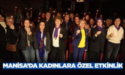 Manisa'da 8 Mart Dünya Emekçi Kadınlar Günü coşkusu