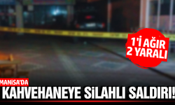 Manisa'da Kahvehanede Silahlı Kavga: 1'i Ağır 2 Yaralı