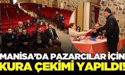 Manisa'da pazarcılar için yer belirleme kurası çekildi