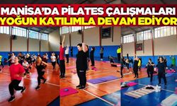 Manisa'da pilates çalışmaları yoğun katılımla sürüyor!