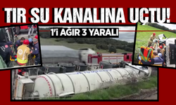 Manisa'da su kanalına devrilen tırdaki 3 kişi yaralandı