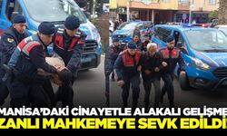 Manisa'da dehşet saçmıştı: Sıcak gelişme yaşandı