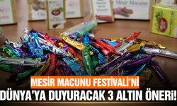 Mesir Macununu Dünya'ya duyuracak 3 altın öneri!