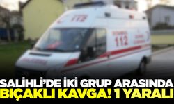 Salihli'de bıçaklı kavga: 1 yaralı, 2 gözaltı