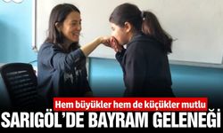 Sarıgöl'de bayram geleneği yaşatılmaya devam ediyor