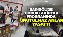 Sarıgöl'de Çocuklar İftar Sofrasını Şenlendirdi