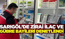 Sarıgöl'de zirai ilaç ve gübre bayileri denetlendi