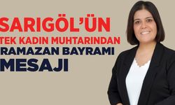 Sarıgöllü muhtar Ayşe Yılmaz Gönen'den birlik ve beraberlik mesajı