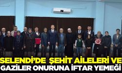 Selendi'de şehit aileleri ve gaziler unutulmadı!