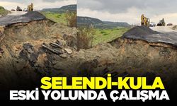 Selendi-Kula eski yolunda çalışmalar sürüyor