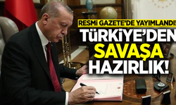 Türkiye'den savaşa hazırlık!