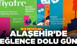 Alaşehir’de "Benim Hayatım Tiyatro" sahne alacak!