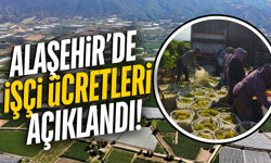 Alaşehir'de işçi ücretleri belli oldu!