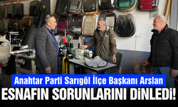 Anahtar Parti Sarıgöl İlçe Başkanı Arslan'dan sanayi esnafına ziyaret!