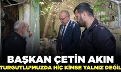 Turgutlu Belediye Başkanı Akın ihtiyaç sahibi vatandaşı ziyaret etti
