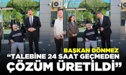 Başkan Dönmez talebi karşılıksız bırakmadı: "Hayırlı olsun"