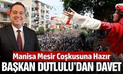 Başkan Dutlulu'dan mesir saçımına davet