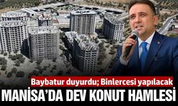 Baybatur açıkladı: Manisa'ya 7500 yeni konut geliyor