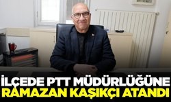 İlçeye yeni PTT Müdürü ataması yapıldı