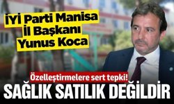 İYİ Parti Manisa’dan sağlık alanındaki özelleştirmelere tepki