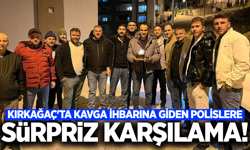 Kırkağaç'ta kavga ihbarına giden polislere anlamlı sürpriz!