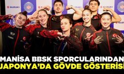 Manisa BBSK Sporcularından Japonya’da Gövde Gösterisi: İki Kategoride Dünya Finalinde!