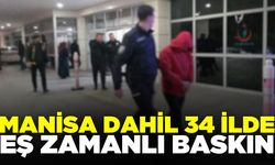 DEAŞ’a Manisa dahil 34 İlde "Kıskaç" Operasyonu